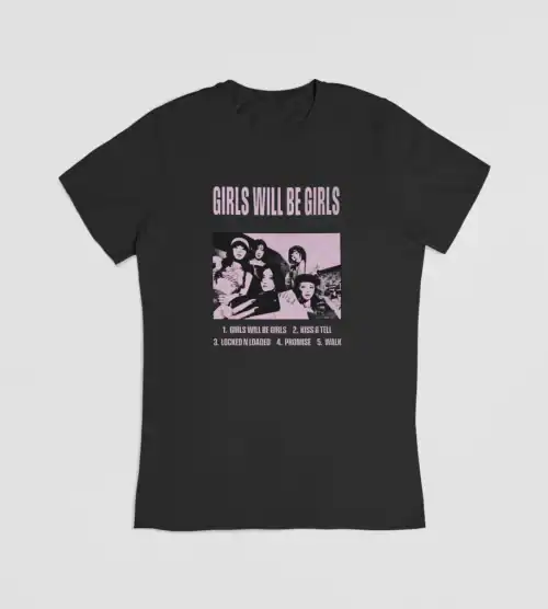 Itzy Girls will be Girls T-Shirt #3
