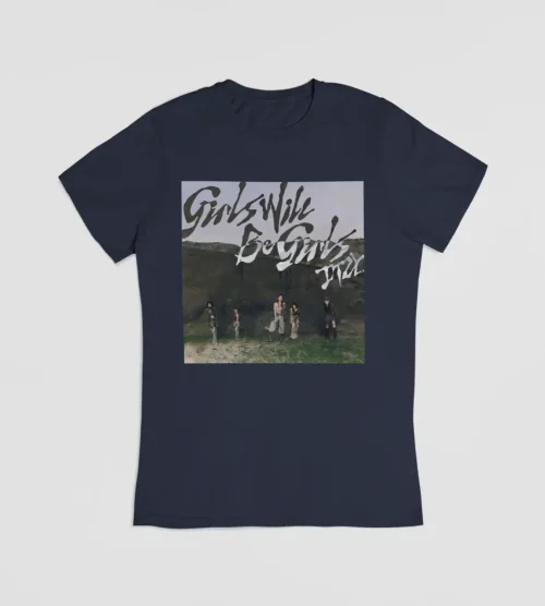 Itzy Girls will be Girls T-Shirt #6